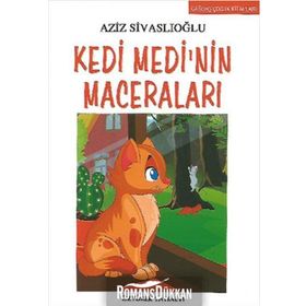 Kedi Medi’nin Maceraları - Aziz Sivaslıoğlu