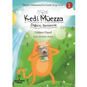 Kedi Müezza - Doğayı Seviyoruz - Gülşen Gazel
