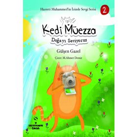 Kedi Müezza - Doğayı Seviyoruz - Gülşen Gazel