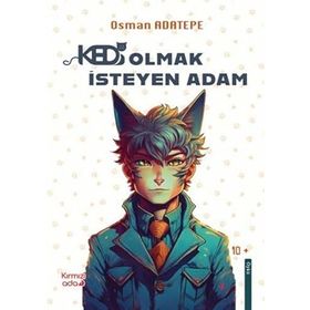 KEDI OLMAK İSTEYEN ADAM - GENEL