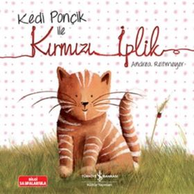 Kedi Ponçik ile Kırmızı İplik - Andrea Reitmeyer