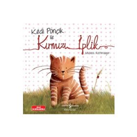 Kedi Ponçik ile Kırmızı İplik - Andrea Reitmeyer