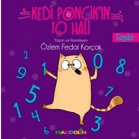 Kedi Ponçik'in 10 Hali- Sayılar - Özlem Fedai Korçak