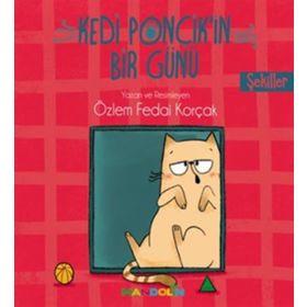 Kedi Ponçik'in Bir Günü / Şekiller / Özlem Fedai Korçak