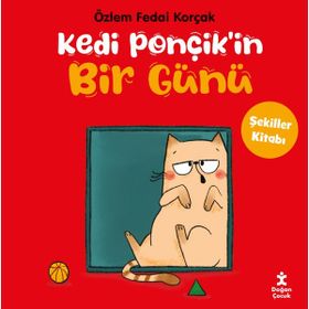 Kedi Ponçik'in Bir Günü / Şekiller / Özlem Fedai Korçak