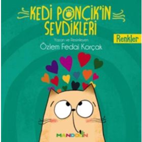 Kedi Ponçik’İn Sevdikleri Renkler - Özlem Fedai Korçak
