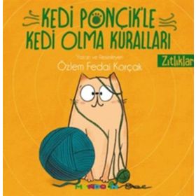 Kedi Ponçik'le Kedi Olma Kuralları - Özlem Fedai Korçak