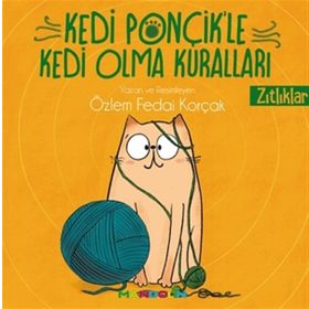 Kedi Ponçik'le Kedi Olma Kuralları - Özlem Fedai Korçak