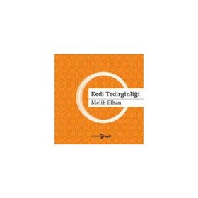 KEDI TEDİRGİNLİĞİ - MELIH ELHAN