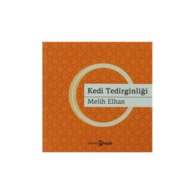KEDI TEDİRGİNLİĞİ - MELIH ELHAN