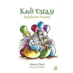 Kedi Ustası - Beybabadan Masallar - Ahmet Önel