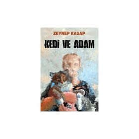 Kedi ve Adam Zeynep Kasap