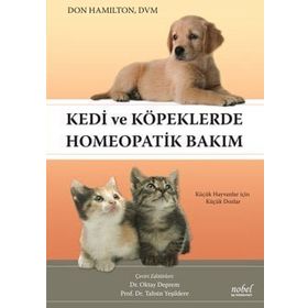 Kedi ve Köpeklerde Homeopatik Bakım - Nobel Tıp Kitabevleri