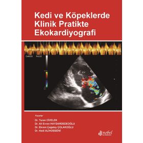 Kedi ve Köpeklerde Klinik Pratikte Ekokardiyografi - Turan Civelek