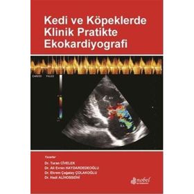 Kedi ve Köpeklerde Klinik Pratikte Ekokardiyografi - Turan Civelek