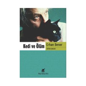KEDI VE ÖLÜM - ERHAN BENER