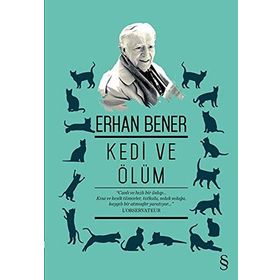 KEDI VE ÖLÜM - ERHAN BENER