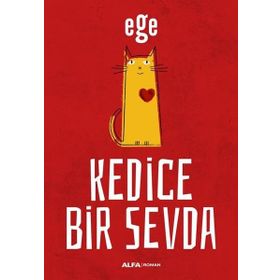 Kedice Bir Sevda - Alfa Yayıncılık