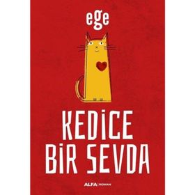 Kedice Bir Sevda - Alfa Yayıncılık