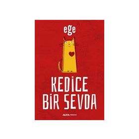 Kedice Bir Sevda - Alfa Yayıncılık