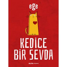 Kedice Bir Sevda - Alfa Yayıncılık