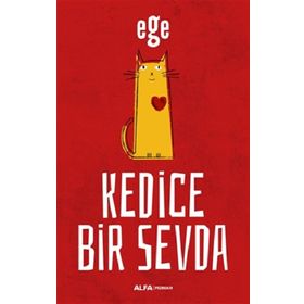 Kedice Bir Sevda - Alfa Yayıncılık
