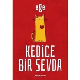 Kedice Bir Sevda - Ege