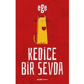 Kedice Bir Sevda - Ege