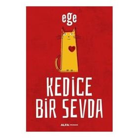 Kedice Bir Sevda - Ege