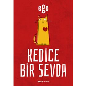 Kedice Bir Sevda - Ege