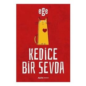 Kedice Bir Sevda - Ege