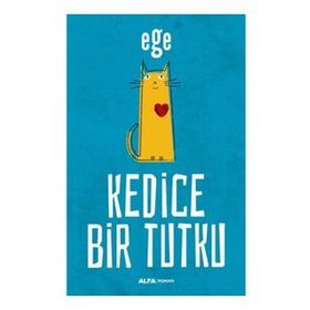 Kedice Bir Tutku - Ege