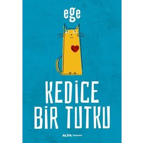 Kedice Bir Tutku - Ege