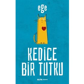 Kedice Bir Tutku - Ege