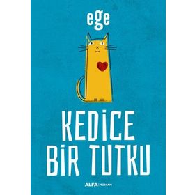 Kedice Bir Tutku - Ege