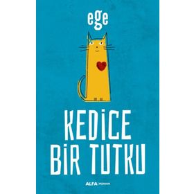 Kedice Bir Tutku - Ege