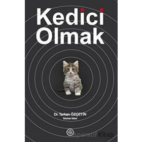Kedici Olmak Tarkan Özçetin