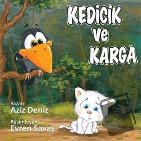 Kedicik ve Karga - Aziz Deniz -Cinius Yayınları