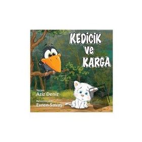 Kedicik ve Karga - Aziz Deniz -Cinius Yayınları