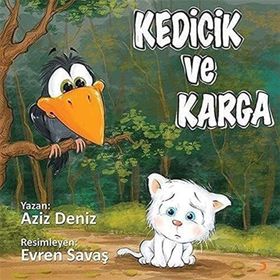 Kedicik ve Karga - Aziz Deniz -Cinius Yayınları