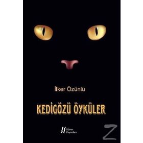 Kedigözü Öyküler - İlker Özünlü