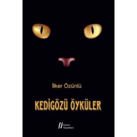 Kedigözü Öyküler - İlker Özünlü
