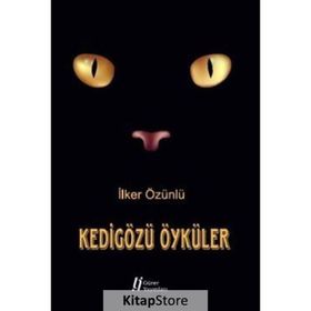 Kedigözü Öyküler - İlker Özünlü