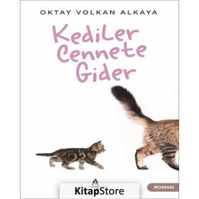 Kediler Cennete Gider - Oktay Volkan