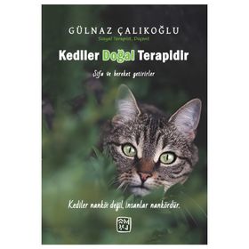 Kediler Doğal Terapidir - Gülnaz Çalıkoğlu