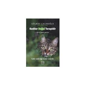 Kediler Doğal Terapidir - Gülnaz Çalıkoğlu
