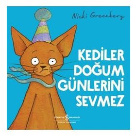 Kediler Doğum Günlerini Sevmez Nicki Greenberg
