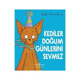 Kediler Doğum Günlerini Sevmez Nicki Greenberg