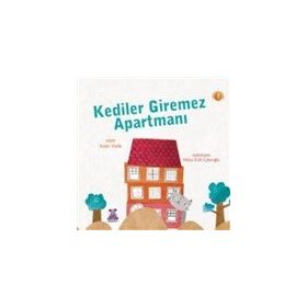 Kediler Giremez Apartmanı - Kader Varlık