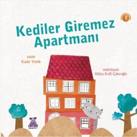 Kediler Giremez Apartmanı - Kader Varlık